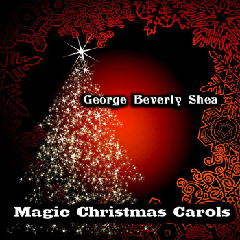 George Beverly Shea - Magic Christmas Carols (Original Recordings)