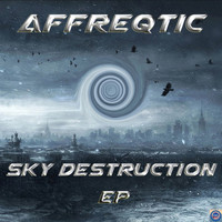 Affreqtic - Sky Destruction - EP