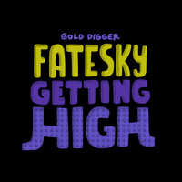 Fatesky - Getting High (Live)