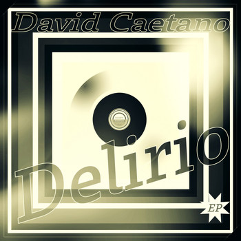 David Caetano - Delirio EP