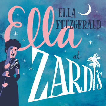 Ella Fitzgerald - Ella At Zardi's (Live At Zardi’s/1956)