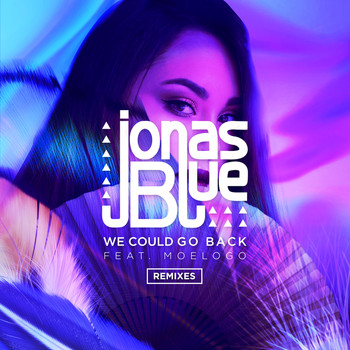 Jonas Blue - We Could Go Back (Remixes)