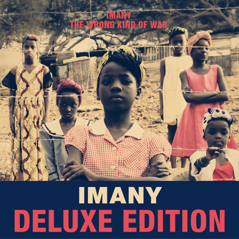 Imany - The Wrong Kind Of War (Deluxe)