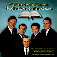 The Blackwood Brothers Quartet - The Keys To The Kingdom
