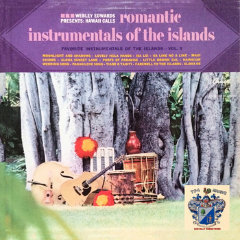 Webley Edwards - Romantic Instruments of the Islands