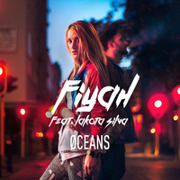Øceans - FIYAH feat. LAKOTA SILVA