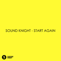 Sound Knight - Start Again