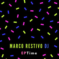 Marco Restivo DJ - EPTime