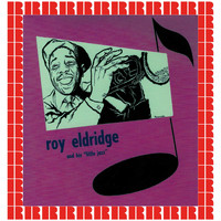 Roy Eldridge - Roy Eldridge And His "Little Jazz" (Bonus Track Version)