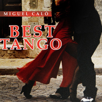 Miguel Calo - Best Tango