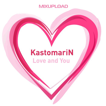 Kastomarin - Love and You