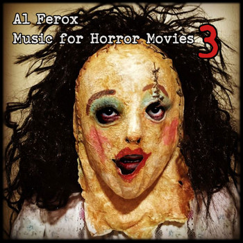 Al Ferox - Music for Horror Movies 3