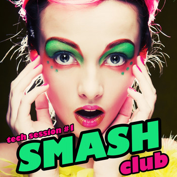 Various Artists - Smash Club: Tech Session, Vol. 1
