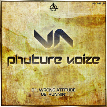 Phuture Noize - Wrong Attitude