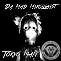 Da Mad Mixologist - Tokyo Man