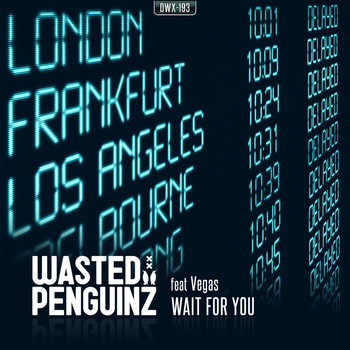 Wasted Penguinz featuring Vegas - Wait For You