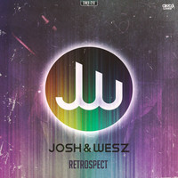Josh & Wesz - Retrospect