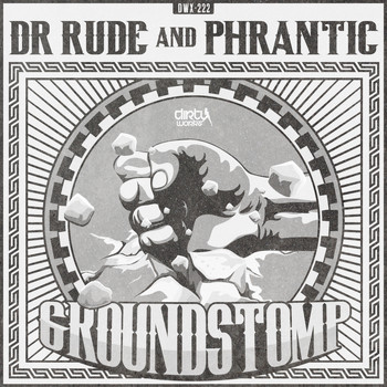 Dr Rude and Phrantic - Groundstomp