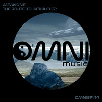 Meanone - The Route To Intikilei EP