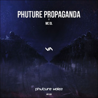 Phuture Noize featuring Mc DL - Phuture Propaganda (Part 2)
