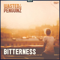 Wasted Penguinz - Bitterness