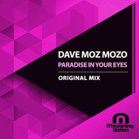 Dave Moz Mozo - Paradise In Your Eyes