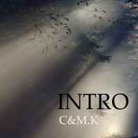 C&M.K - Intro
