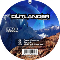 Outlander - Great Dreams EP