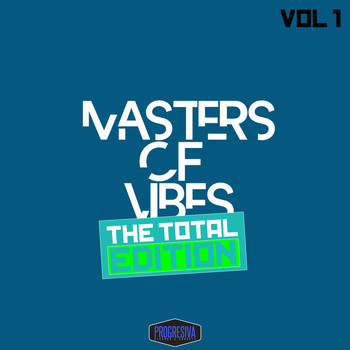 Various Artists - Masters of Vibes, The Total Edition, Vol. 1