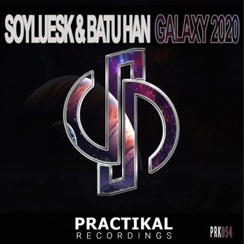 Soyluesk & Batu Han - Galaxy 2020
