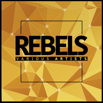 Various Artists - Rebels