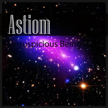 Astiom - Unsuspicious Beings