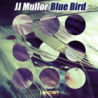 JJ Mullor - Blue Bird