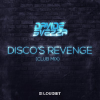 Davide Svezza - Disco's Revenge (Club Mix)