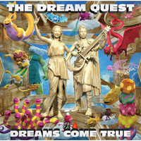 Dreams Come True - The Dream Quest