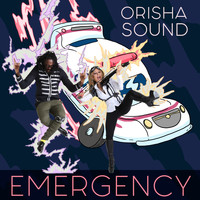Orisha Sound - Emergency