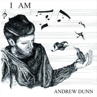 Andrew Dunn - I Am