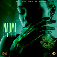 L.E.F.T - Naomi (Explicit)