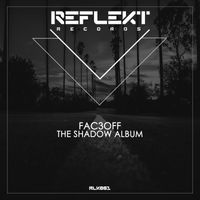 Fac3Off - The Shadow Album