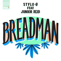 Stylo G - Breadman (Explicit)