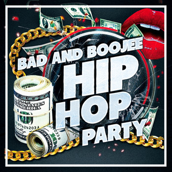 Various Artists - Bad and Boojee Hip Hop Party