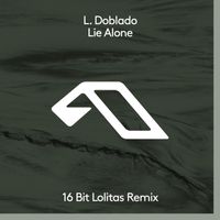 L. Doblado - Lie Alone (16BL Remix)