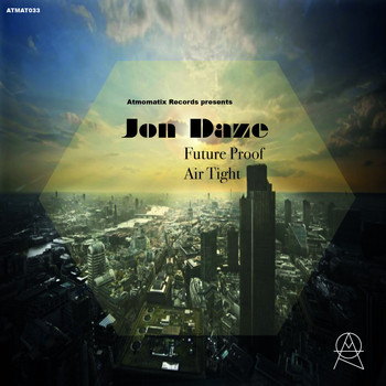 Jon Daze - Future Proof EP