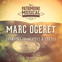 Marc Ogeret - Chansons françaises à textes : Marc Ogeret, Vol. 1