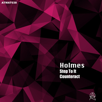 Holmes - Step To It EP