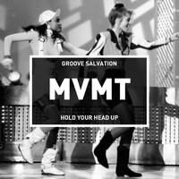 Groove Salvation - Hold Your Head Up