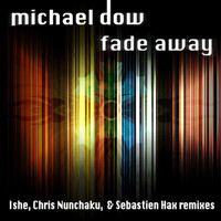 Michael Dow - Fade Away