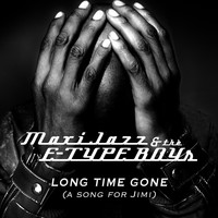 Maxi Jazz & The E-Type Boys - Long Time Gone (A Song for Jimi)