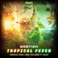 Bestien - Tropical Fever