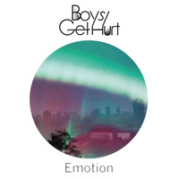 Boys Get Hurt - Emotion